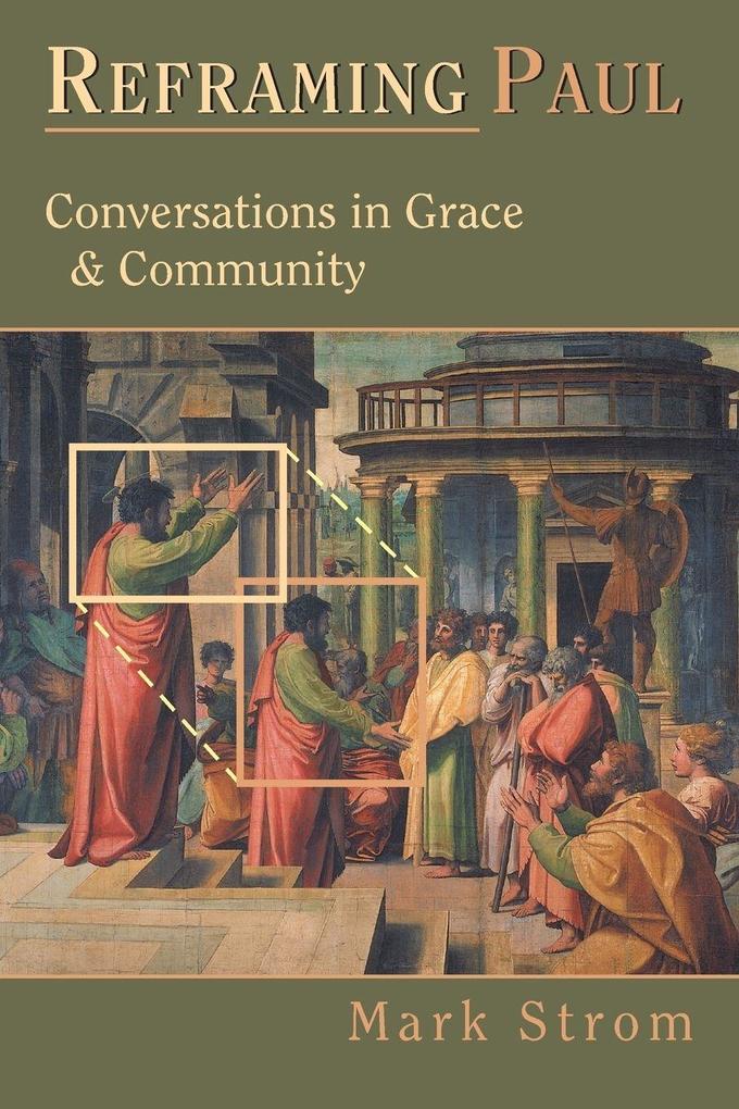 Reframing Paul