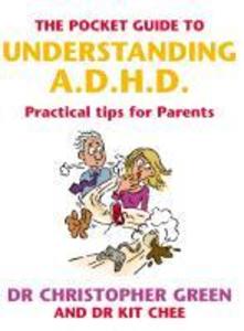 The Pocket Guide To Understanding A.D.H.D.
