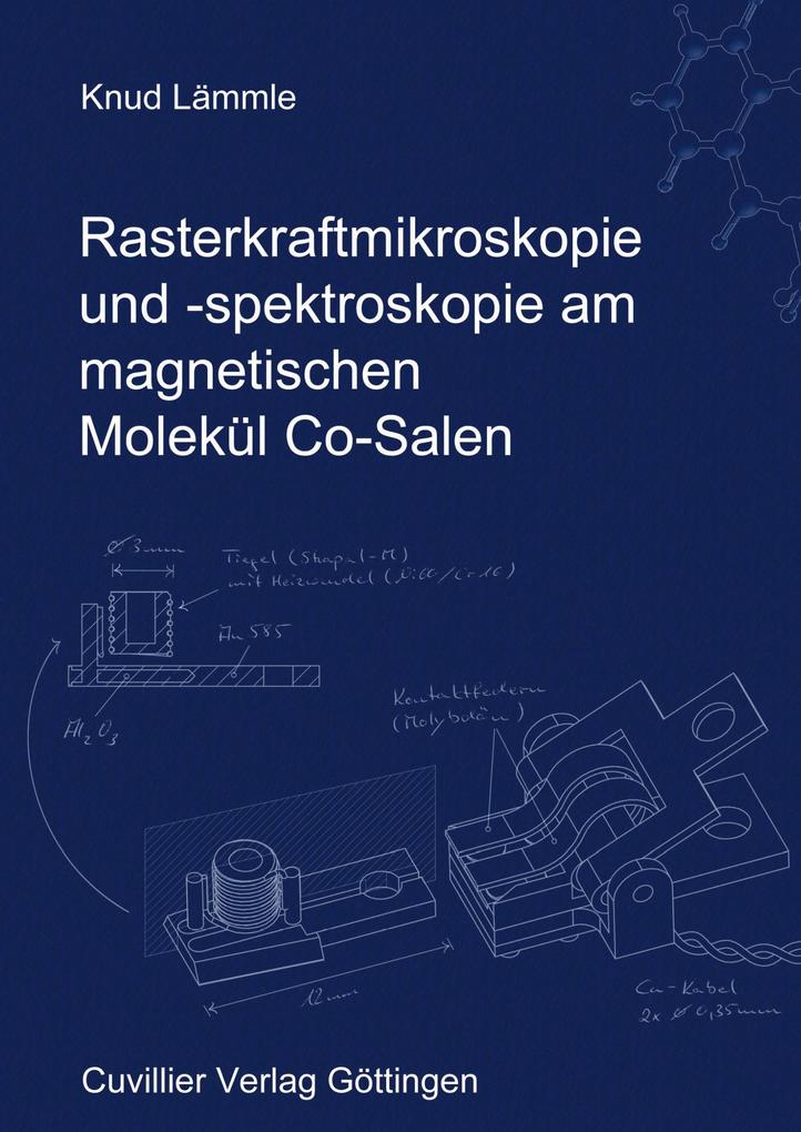 Rasterkraftmikroskopie und -spektroskopie am magnetischen Molekül Co-Salen