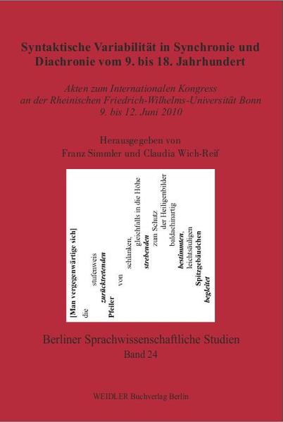 Syntaktische Variabilität in Synchronie und Diachronie vom 9. bis 18. Jahrhundert