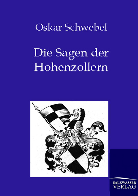 Die Sagen der Hohenzollern - Oskar Schwebel