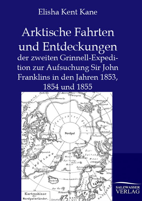 Arktische Fahrten und Entdeckungen