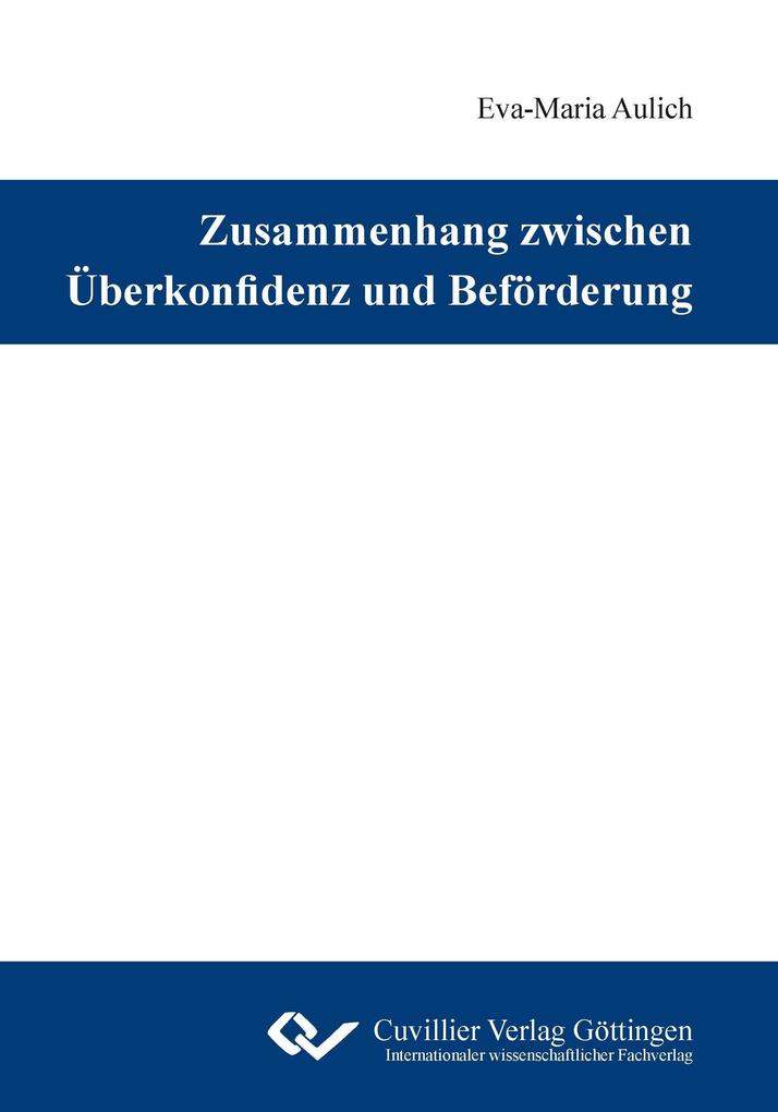 Zusammenhang zwischen Überkonfidenz und Beförderung
