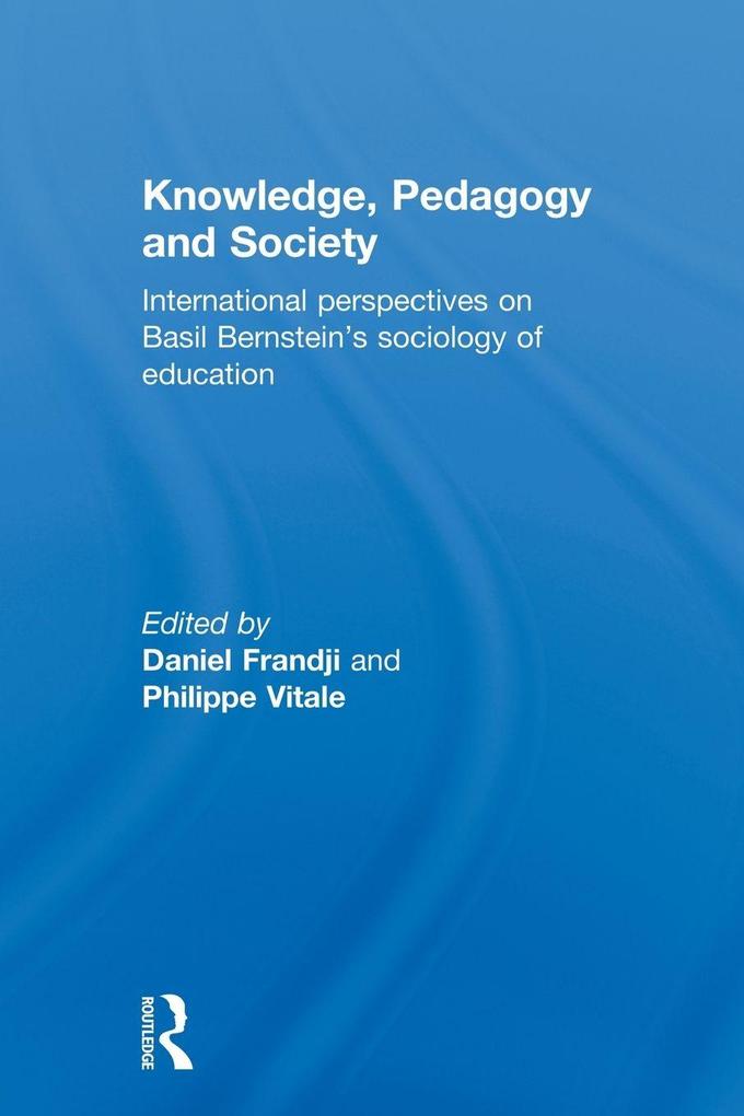 Knowledge Pedagogy and Society