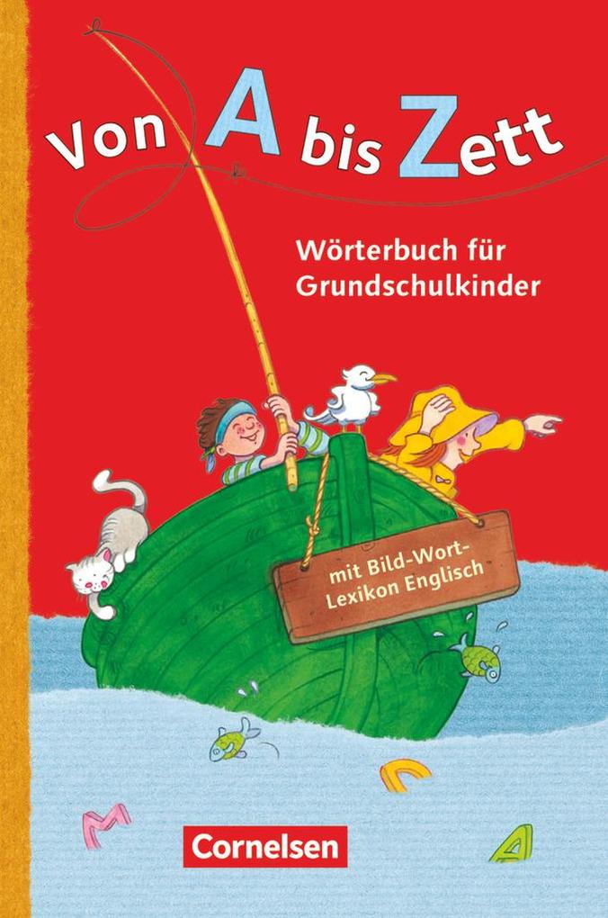 Von A bis Zett. Wörterbuch mit Bild-Wort-Lexikon Englisch 2012