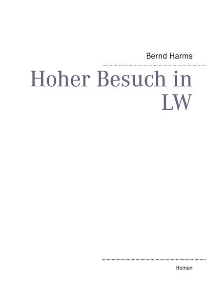 Hoher Besuch in LW