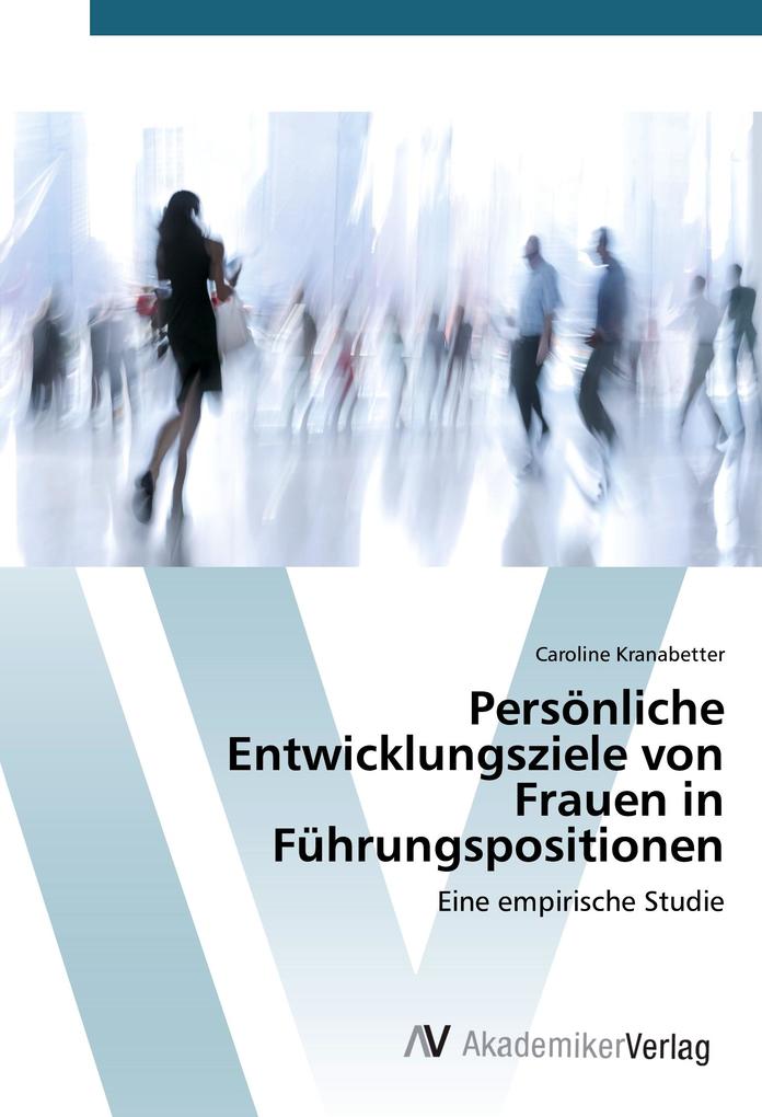 Persönliche Entwicklungsziele von Frauen in Führungspositionen