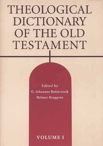 Theological Dictionary of the Old Testament Volume I