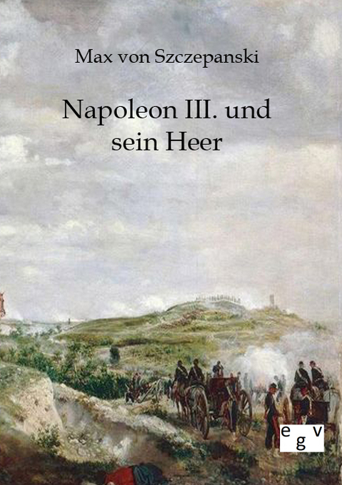 Napoleon III. und sein Heer