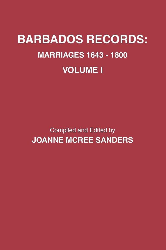 Barbados Records. Marriages 1643-1800