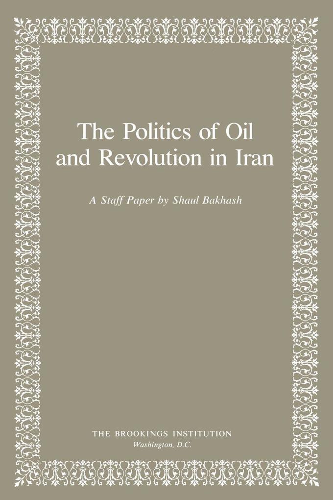 Politics of Oil and Revolution in Iran