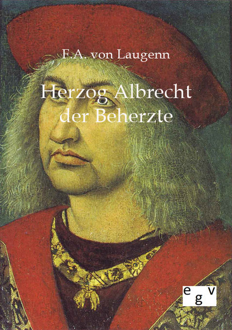 Herzog Albrecht der Beherzte