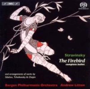 L'Oiseau de Feu (Der Feuervogel) - Andrew/Bergen Philharmonic Orchestra Litton