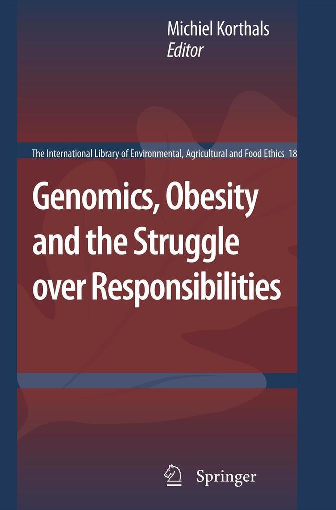 Genomics Obesity and the Struggle over Responsibilities