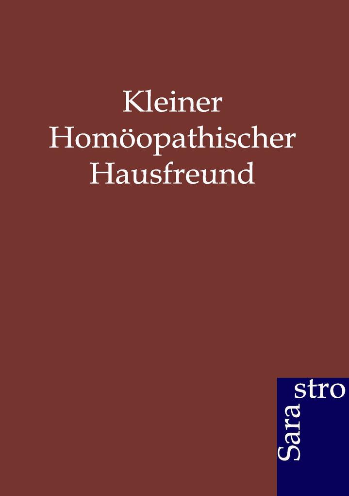 Kleiner Homöopathischer Hausfreund