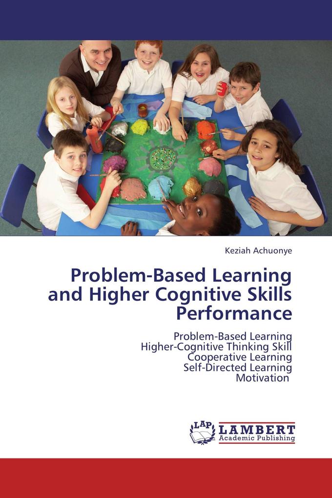 Problem-Based Learning and Higher Cognitive Skills Performance