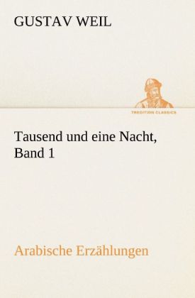 Tausend und eine Nacht Band 1