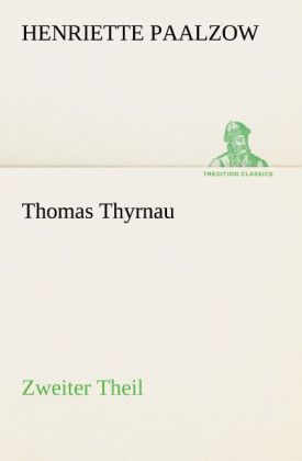 Thomas Thyrnau - Zweiter Theil