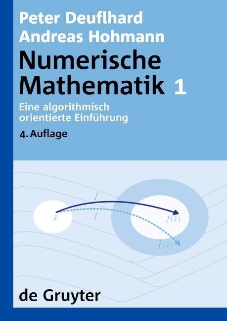 Eine algorithmisch orientierte Einführung - Peter Deuflhard/ Andreas Hohmann
