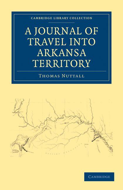 A Journal of Travel into Arkansa Territory during the Year 1819