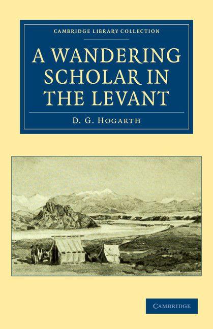 A Wandering Scholar in the Levant