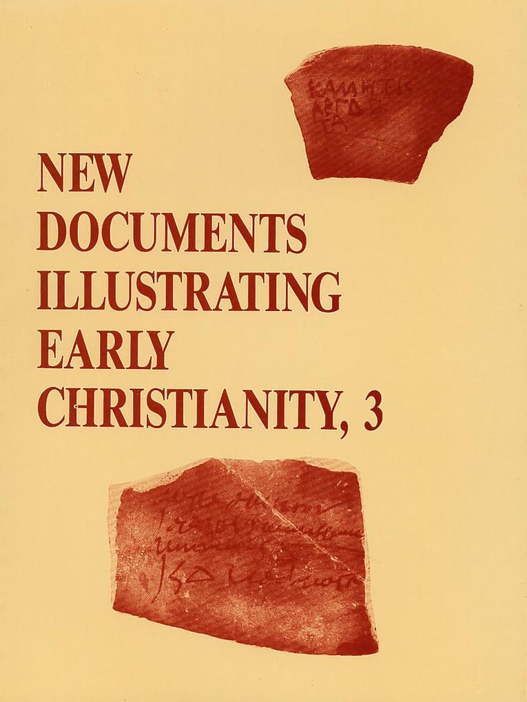 New Documents Illustrating Early Christianity 3