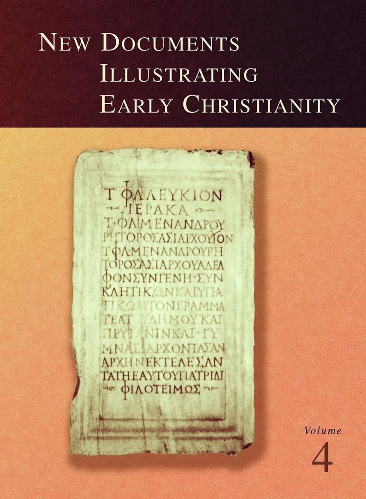 New Documents Illustrating Early Christianity 4