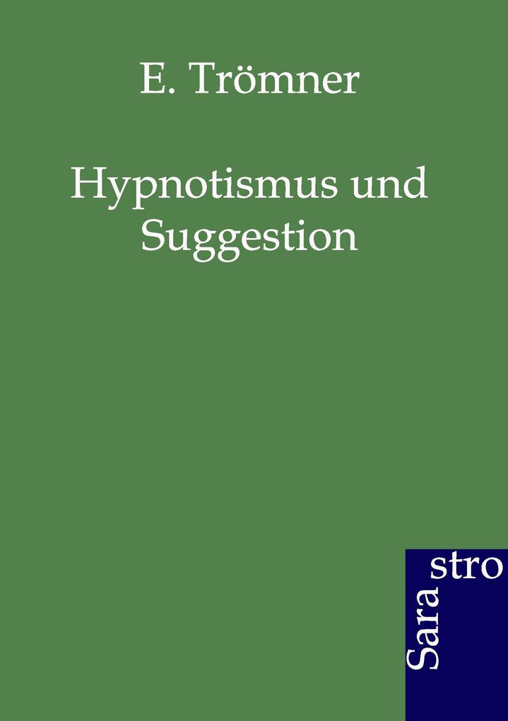 Image of Hypnotismus und Suggestion