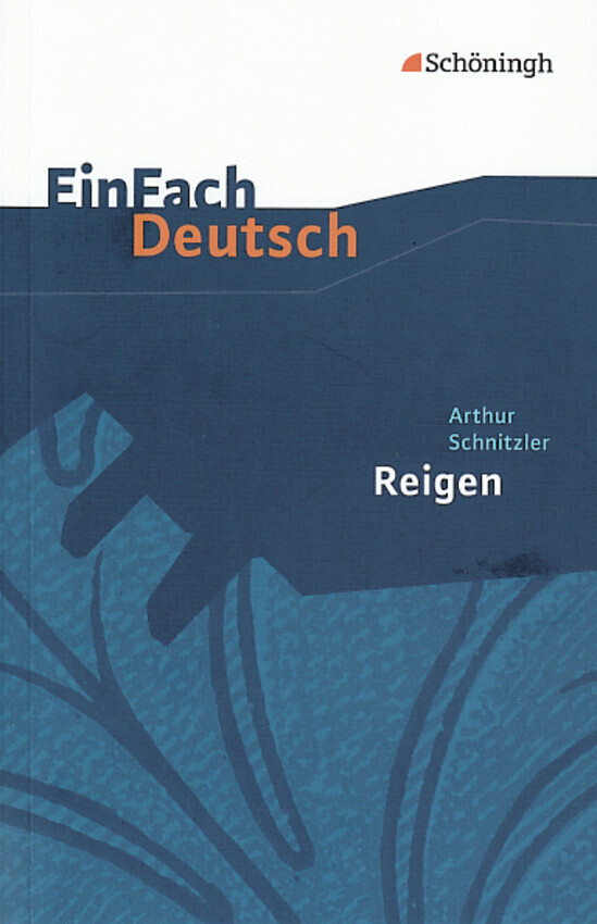 Reigen. Zehn Dialoge. EinFach Deutsch Textausgaben