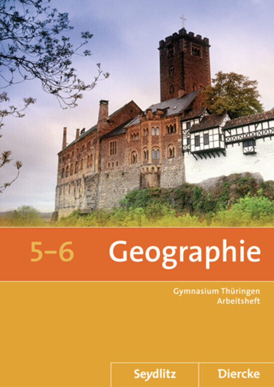 Seydlitz / Diercke Geographie 5 / 6. Arbeitsheft. Thüringen