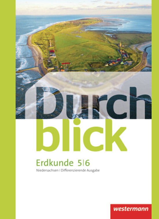 Durchblick Erdkunde 5 / 6. Schülerband. Differenzierende Ausgabe. Oberschule. Niedersachsen