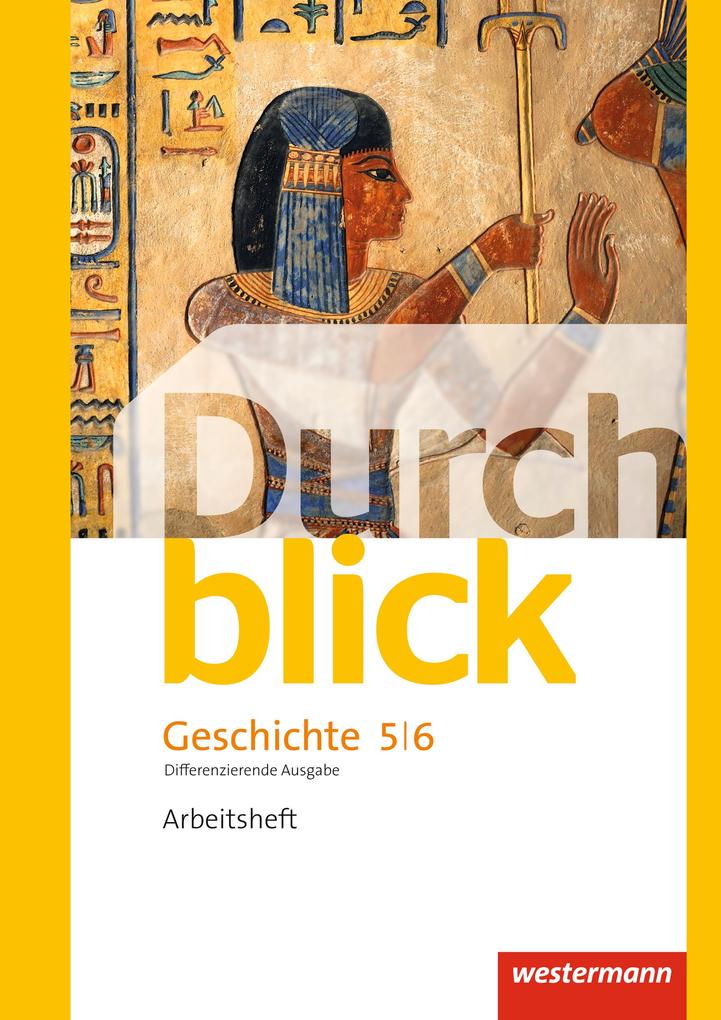 Durchblick Geschichte und Politik 5 / 6. Arbeitsheft. Differenzierende Ausgabe. Niedersachsen