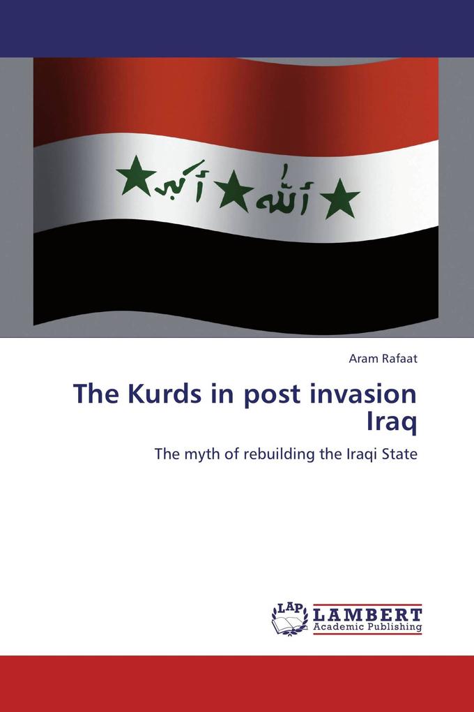 The Kurds in post invasion Iraq