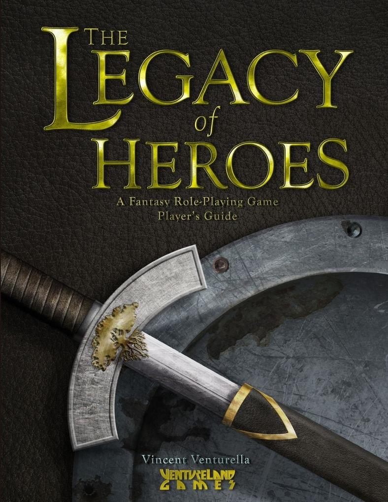 The Legacy of Heroes