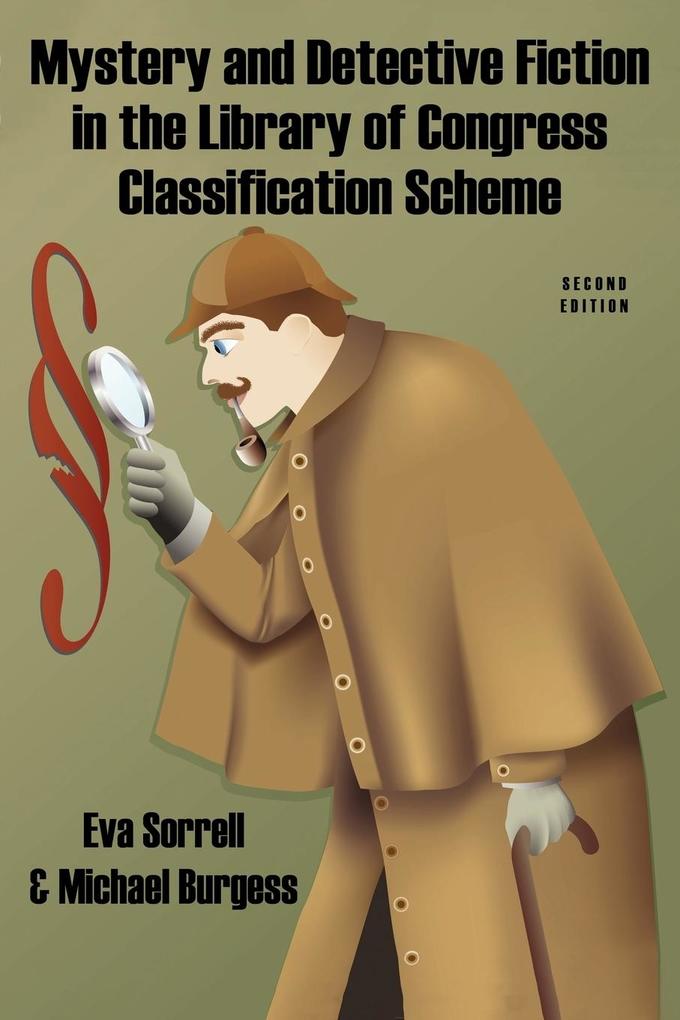 Mystery and Detective Fiction in the Library of Congress Classification Scheme Second Edition