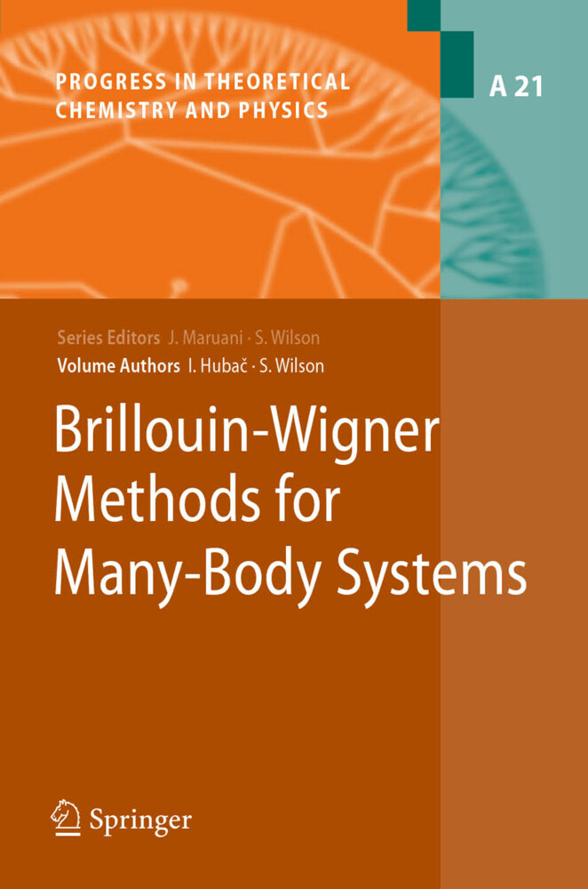 Brillouin-Wigner Methods for Many-Body Systems - Ivan Hubac/ Stephen Wilson