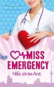 Miss Emergency 1: Hilfe ich bin Arzt