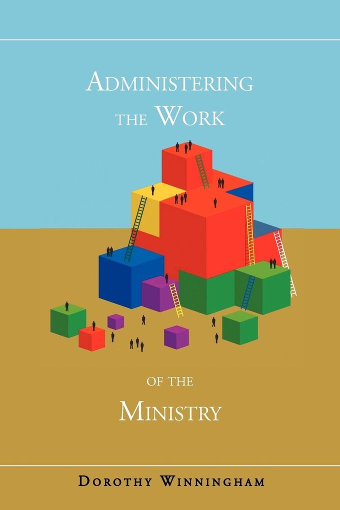 Administering the Work of the Ministry
