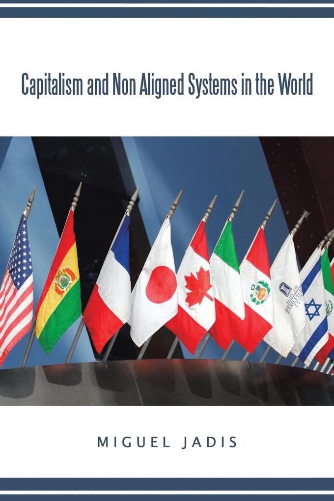 Capitalism and Non Aligned Systems in the World