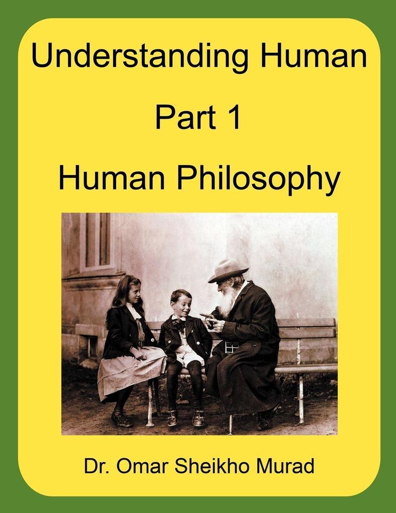 Understanding Human Part 1 Human Philosophy