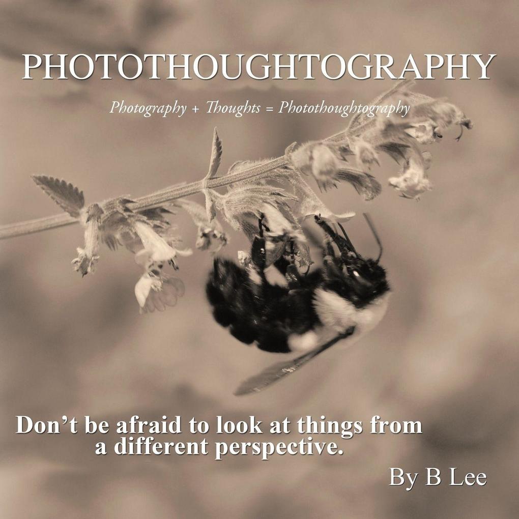 PHOTOTHOUGHTOGRAPHY