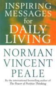 Inspiring Messages For Daily Living - Frank Bettger/ Norman Vincent Peale