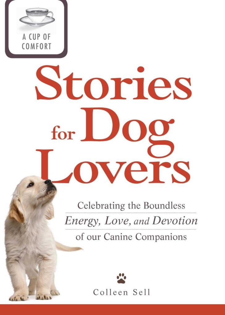 A Cup of Comfort Stories for Dog Lovers