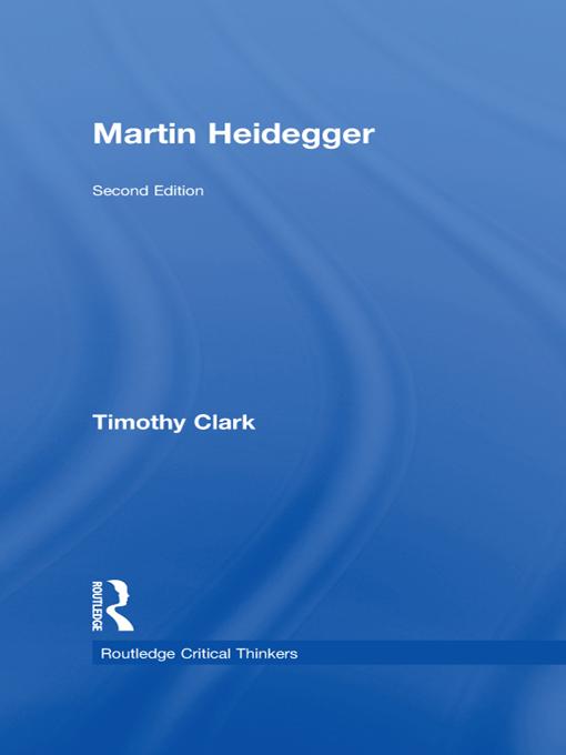 Martin Heidegger - Timothy Clark