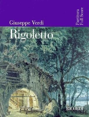 Rigoletto: Full Score - Giuseppe Verdi