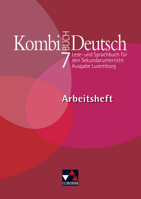Kombi-Buch Deutsch 7 Arbeitsheft Ausgabe Luxemburg