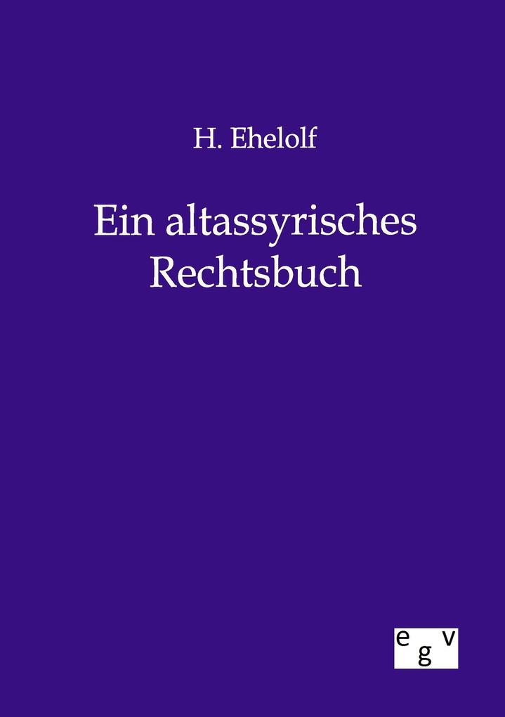 Ein altassyrisches Rechtsbuch