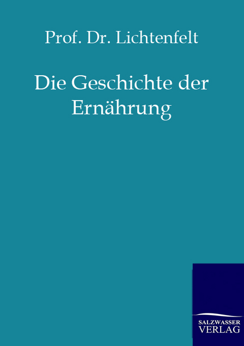 Die Geschichte der Ernährung