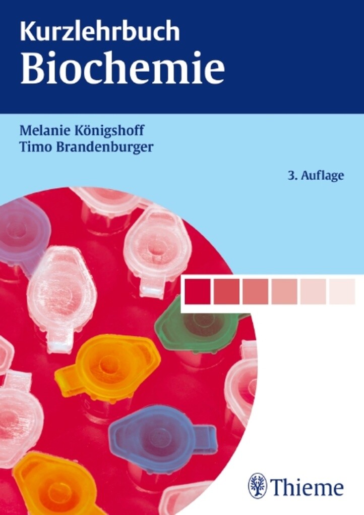 Kurzlehrbuch Biochemie als eBook Download von Melanie Königshoff, Timo Brandenburger - Melanie Königshoff, Timo Brandenburger