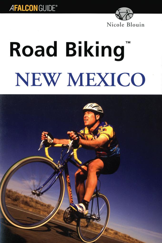 Road Biking(TM) New Mexico